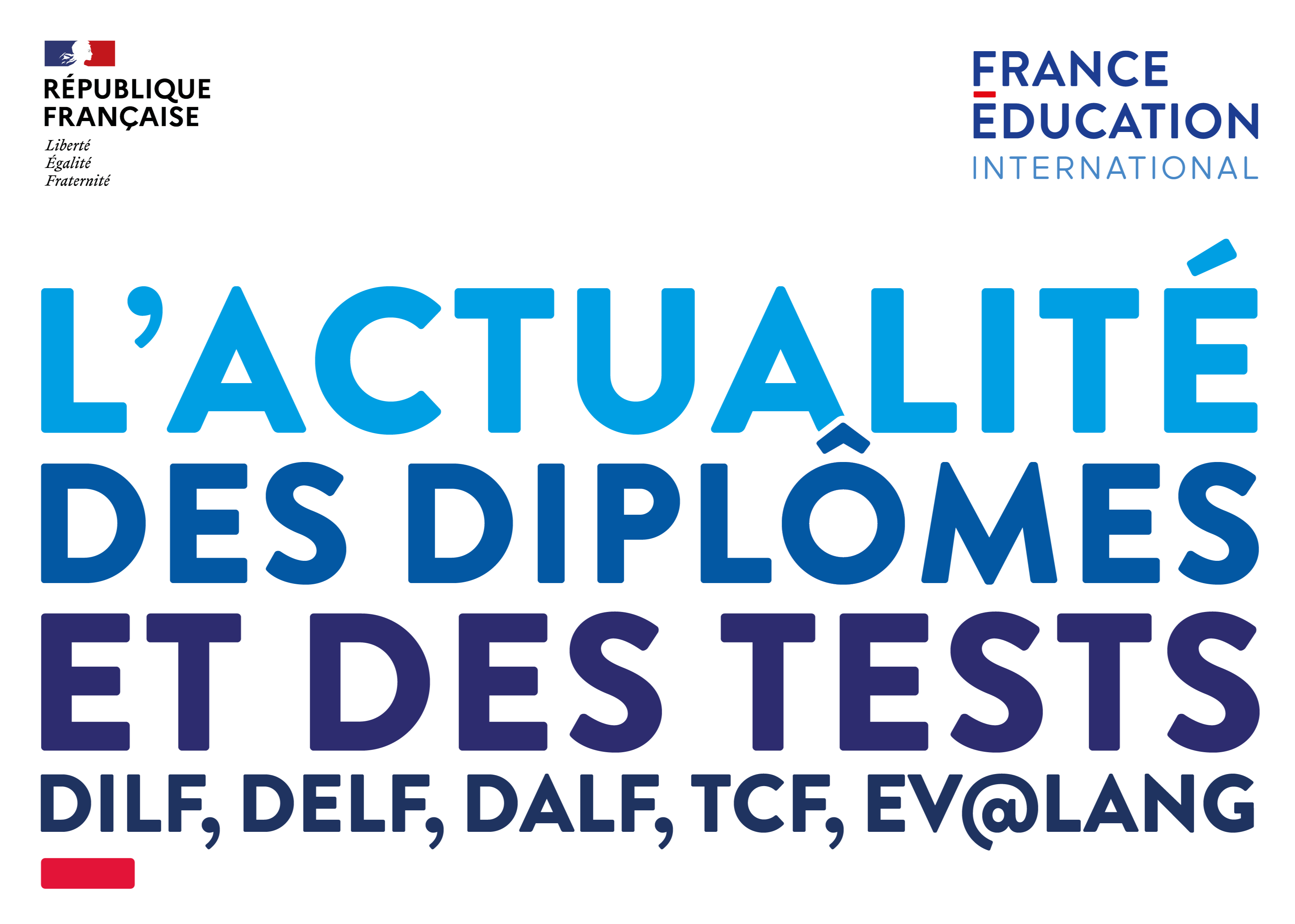 Titre : l'actualité des diplômes et des tests DILF, DELF, DALF et Evalang